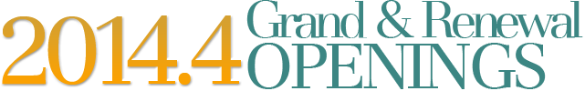 2014.4 Grand & Renewal OPENINGS